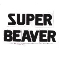 SUPER BEAVER