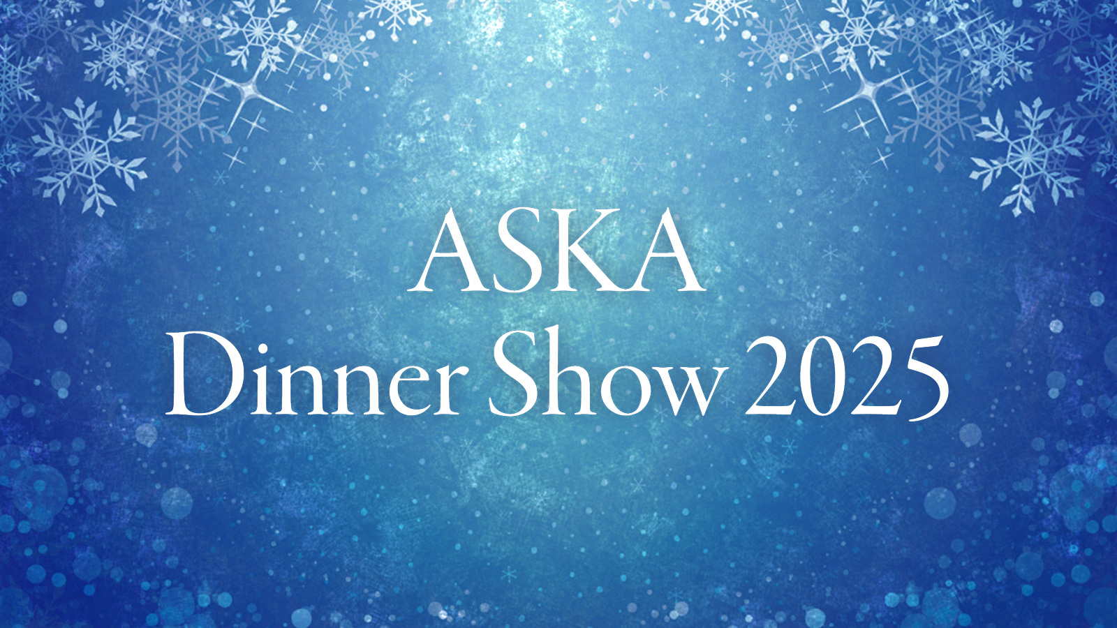 『ASKA Dinner Show 2025』