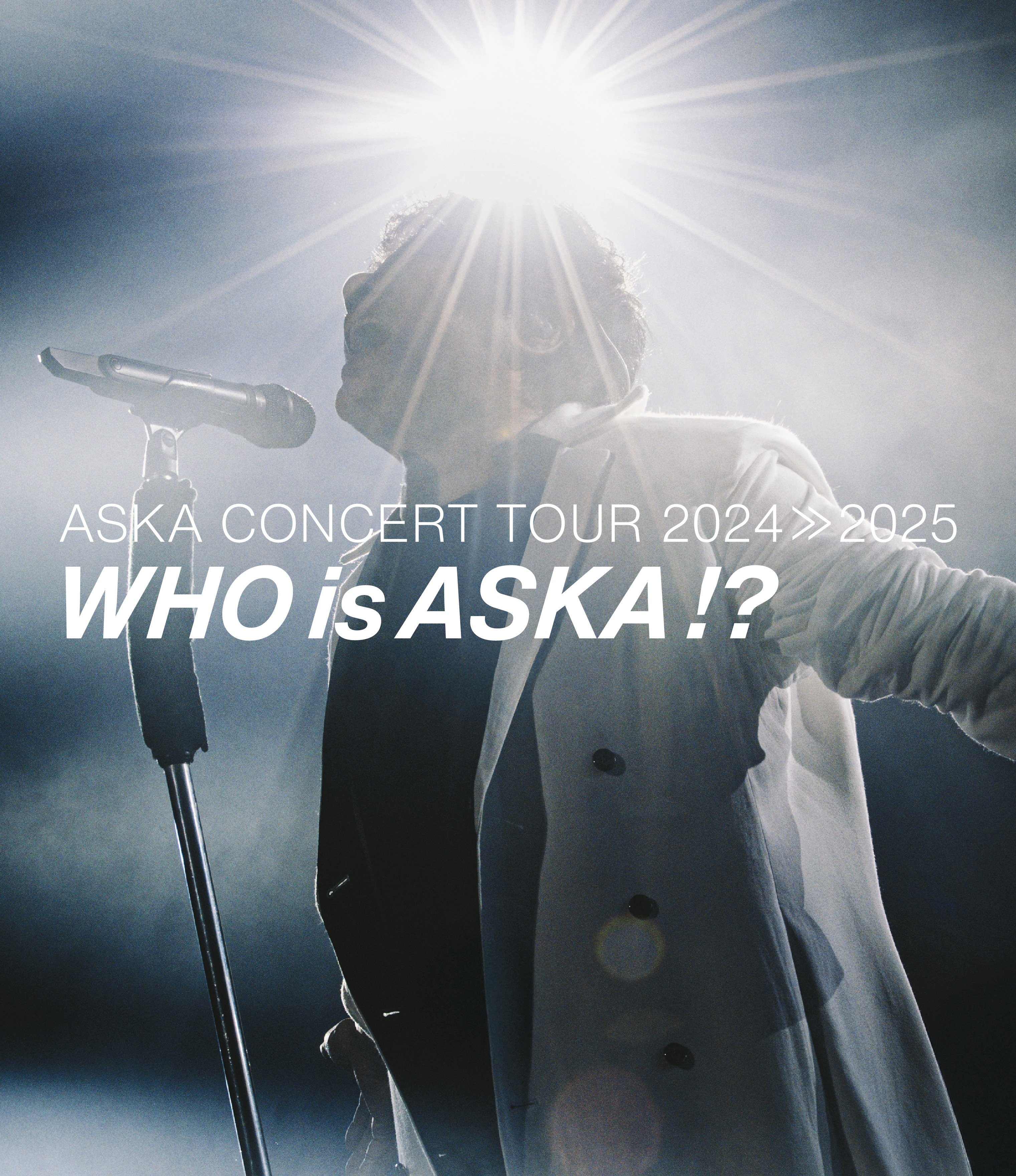 『ASKA CONCERT TOUR 2024≫2025 -Who is ASKA ! ?』
