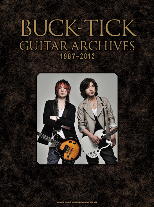 BUCK-TICK GUITAR ARCHIVES 1987-2012