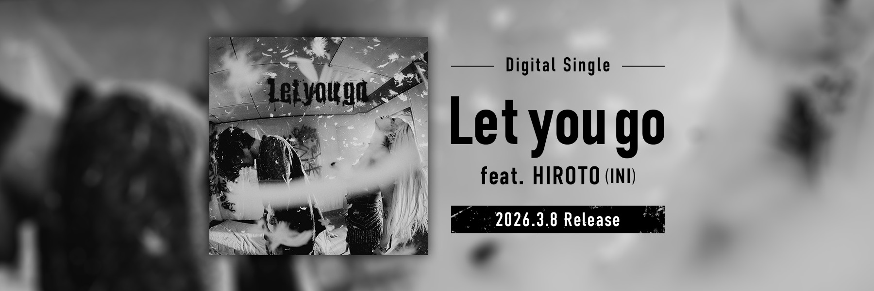 Let you go feat. HIROTO (INI)