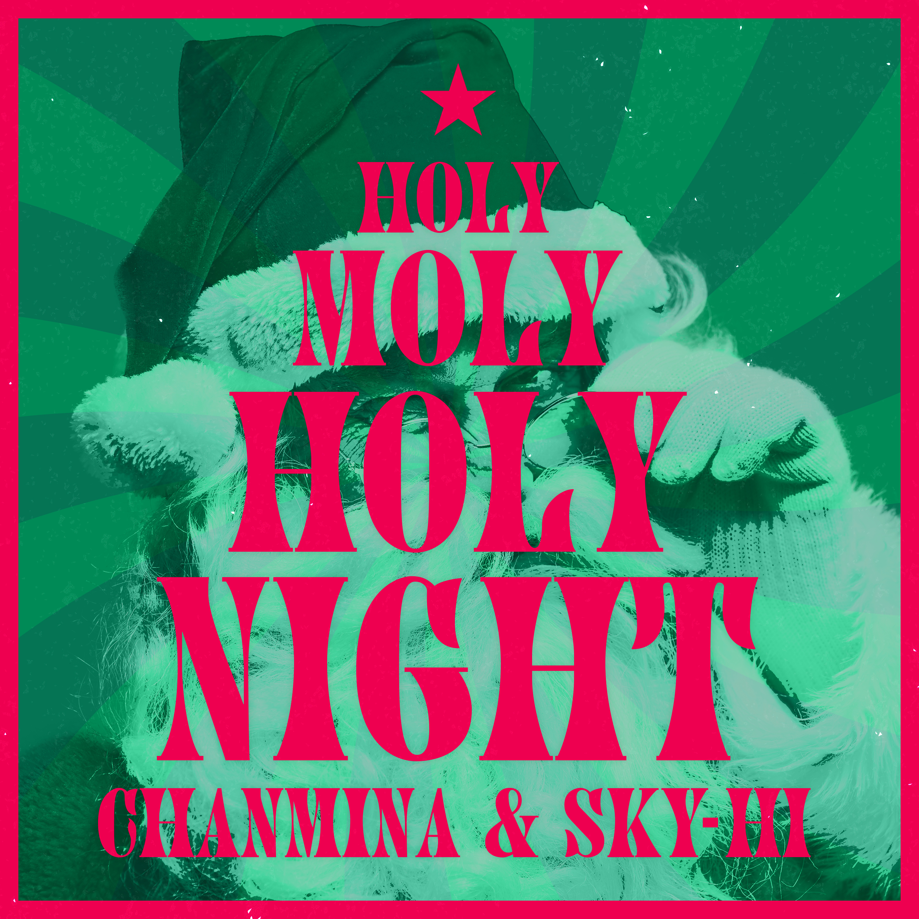 Holy Moly Holy Night / ちゃんみな&SKY-HI