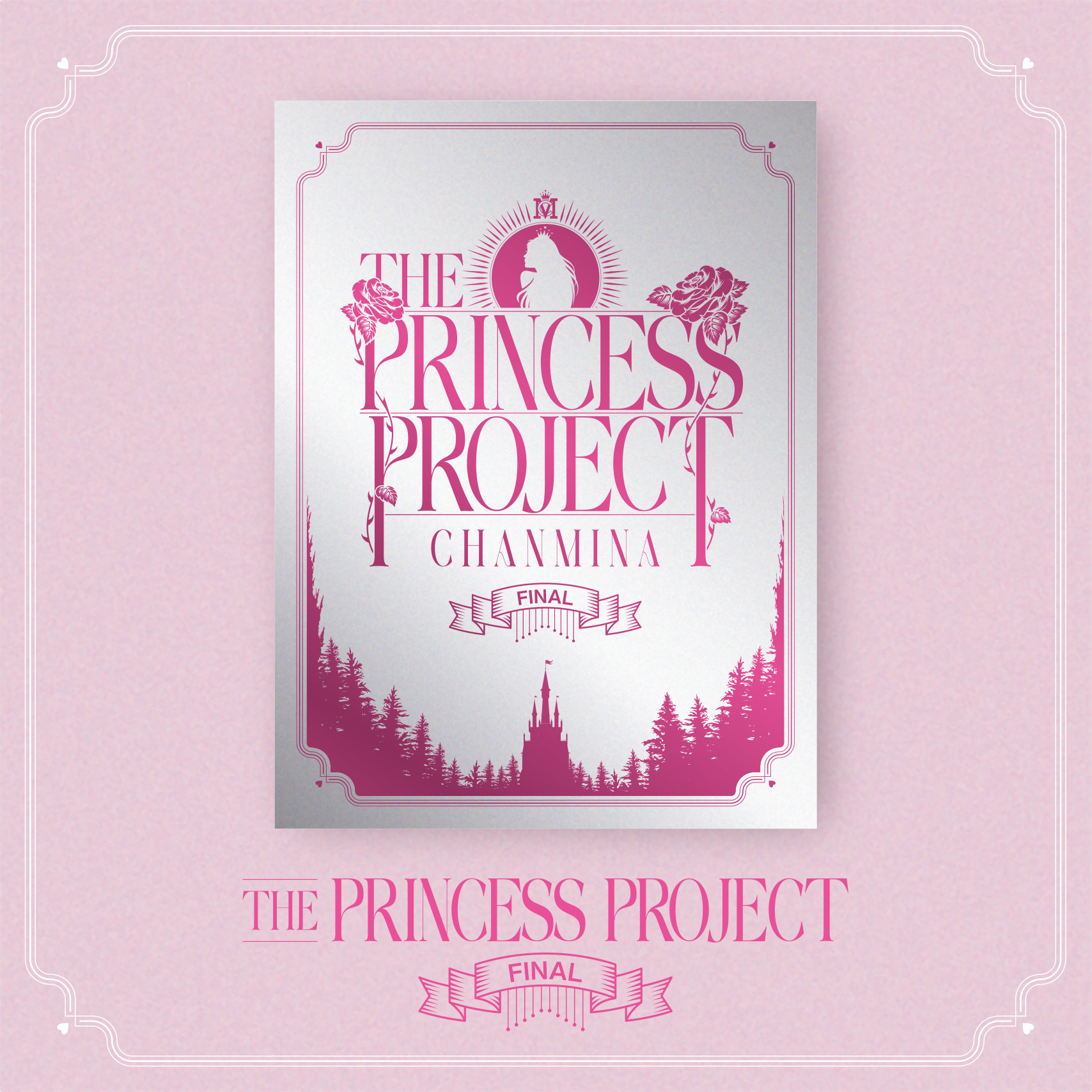 「THE PRINCESS PROJECT - FINAL -」