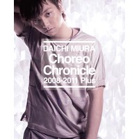 Choreo Chronicle 2008-2011 Plus