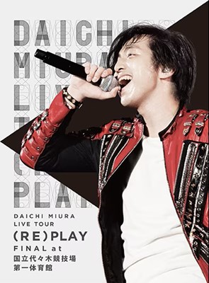 DAICHI MIURA LIVE TOUR (RE)PLAY FINAL at 国立代々木競技場第一体育館