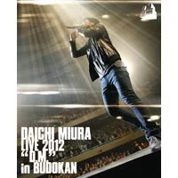 DAICHI MIURA LIVE 2012「D.M.」in BUDOKAN