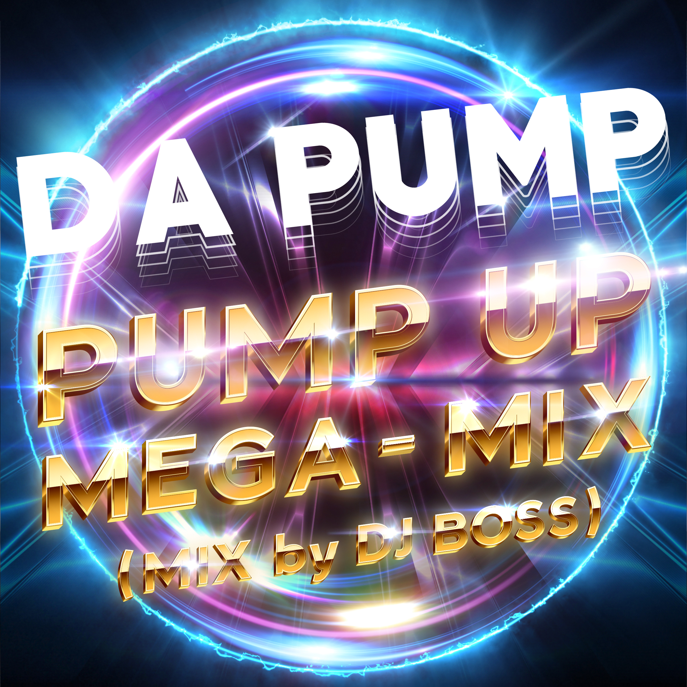 PUMP UP MEGA MIX by DJ BOSS