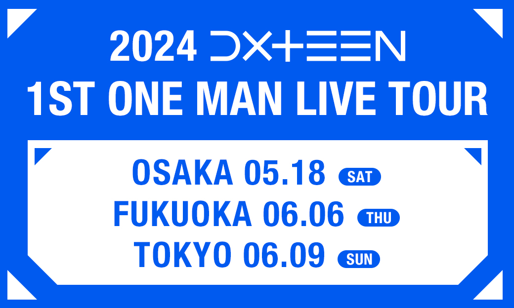2024 DXTEEN 1ST ONE MAN LIVE TOUR