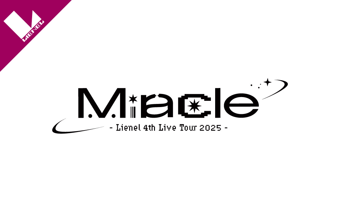 Lienel 4th Live Tour 2025「Miracle」