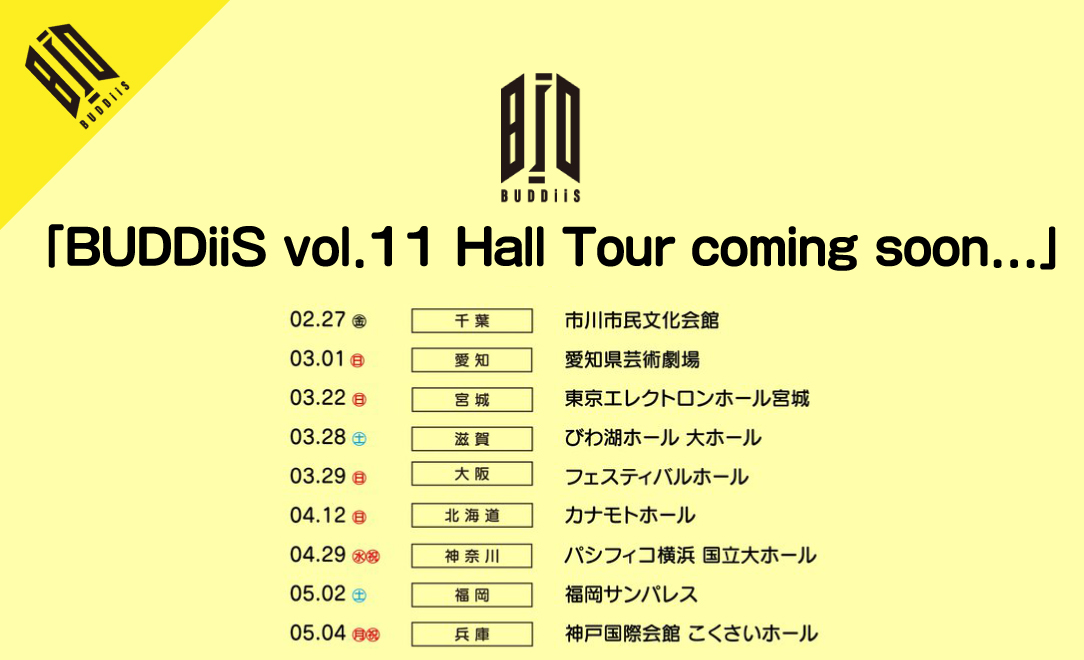 「BUDDiiS vol.11 Hall Tour coming soon...」