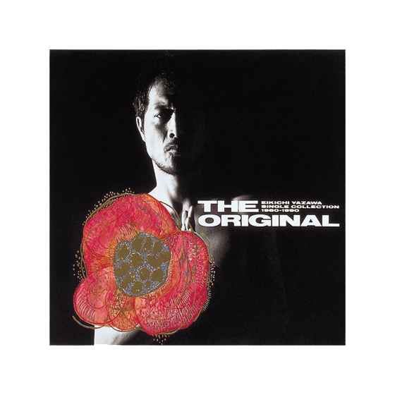 THE ORIGINAL EIKICHI YAZAWA SINGLE COLLECTION 1980-1990