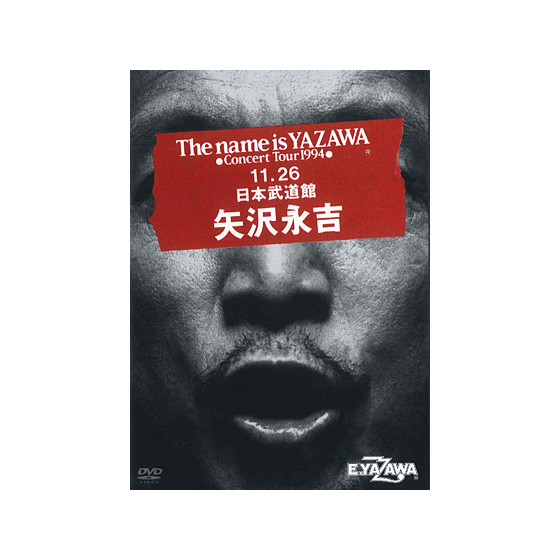 [THE LIVE EIKICHI YAZAWA DVD BOX] The name is YAZAWA