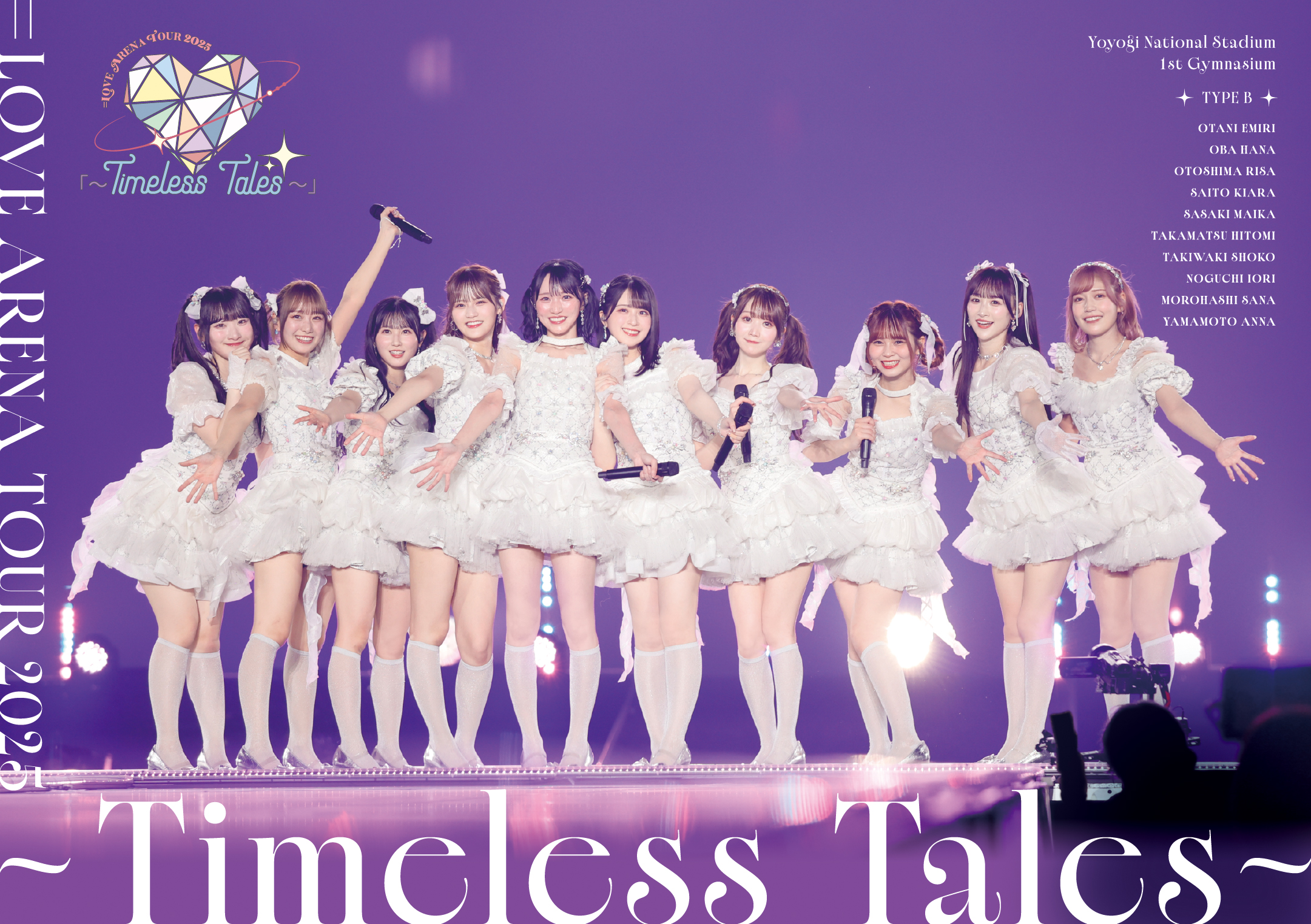＝LOVE ARENA TOUR 2025「～Timeless Tales～」[Type-B]