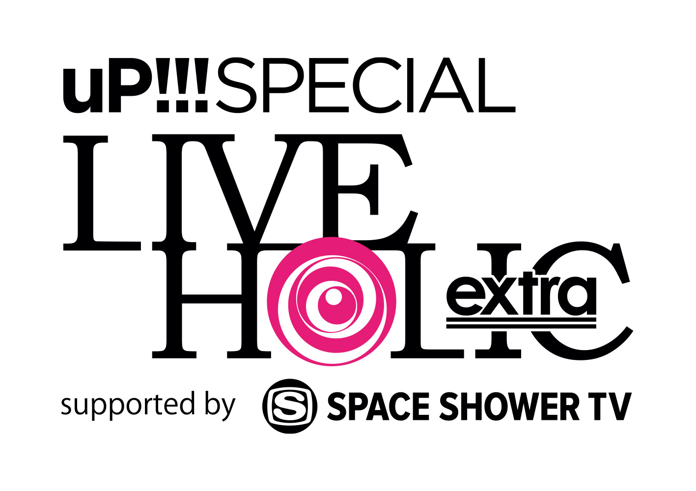 "uP!!! SPECIAL LIVE HOLIC extra vol.3" 出演決定！
