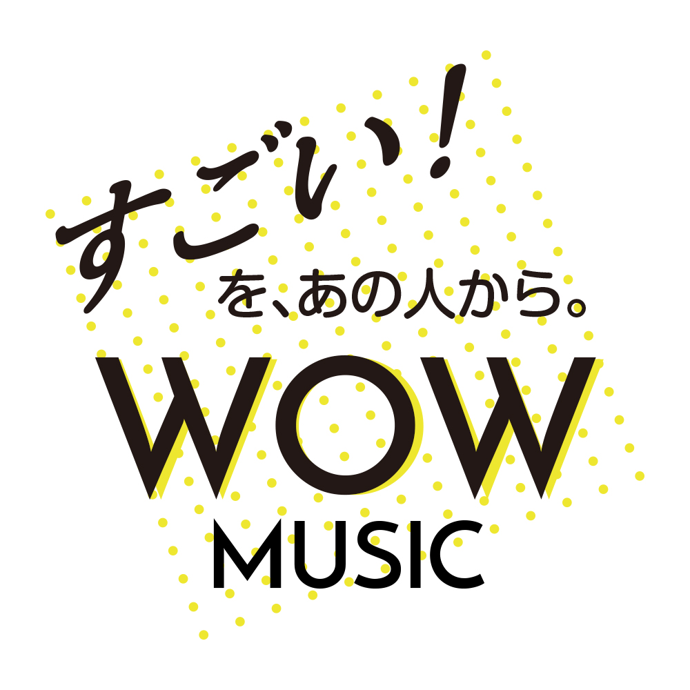J-WAVE「WOW MUSIC」24:00～25:00