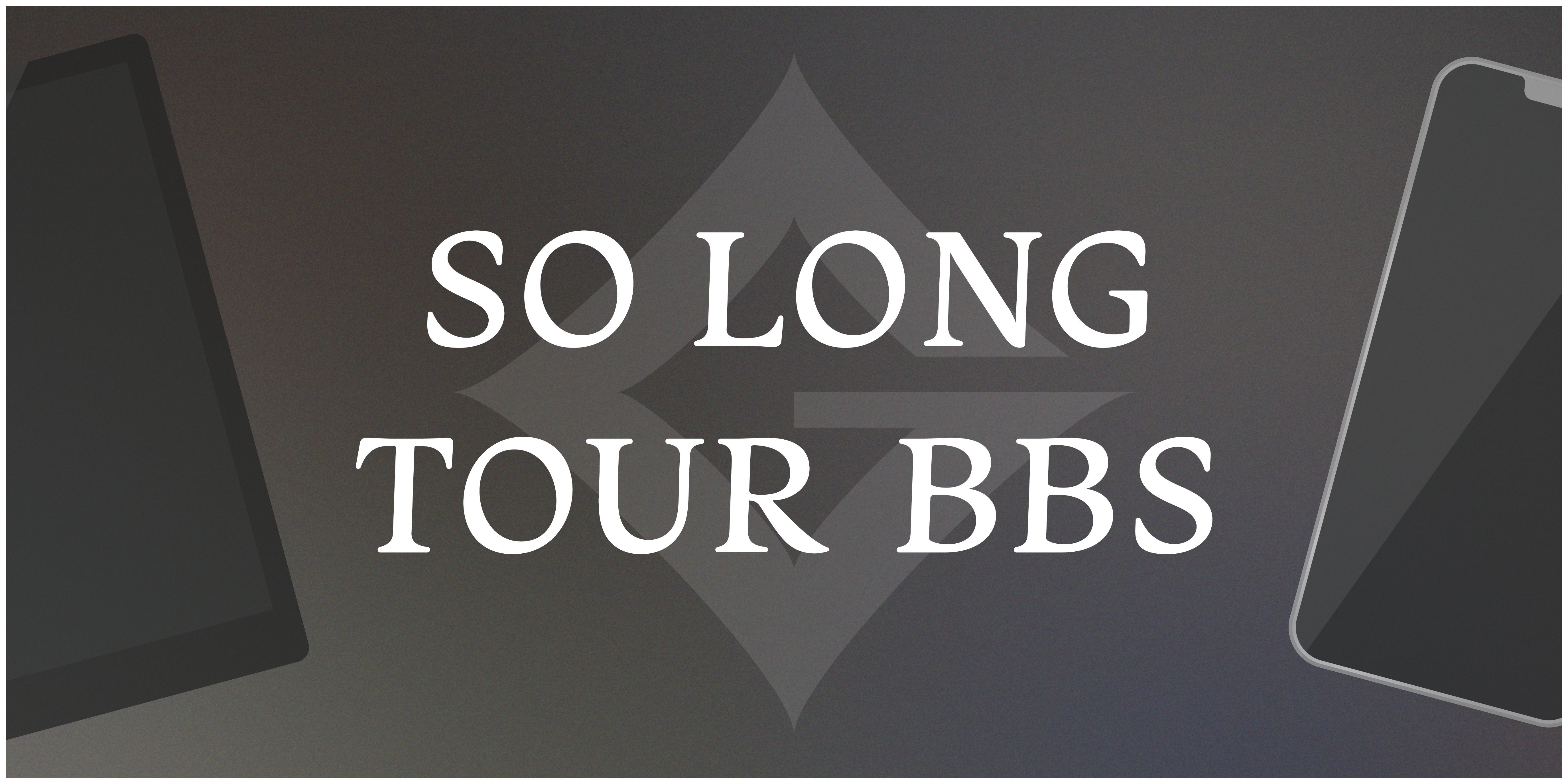 SO LONG TOUR BBS