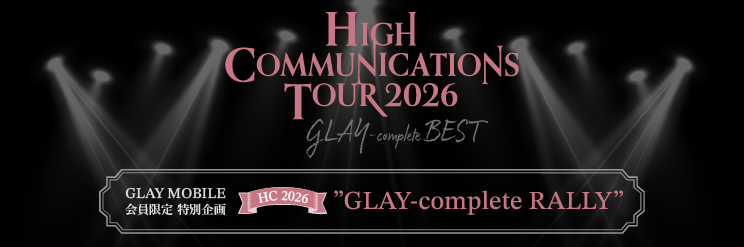 HC2026 “GLAY-complete RALLY”
