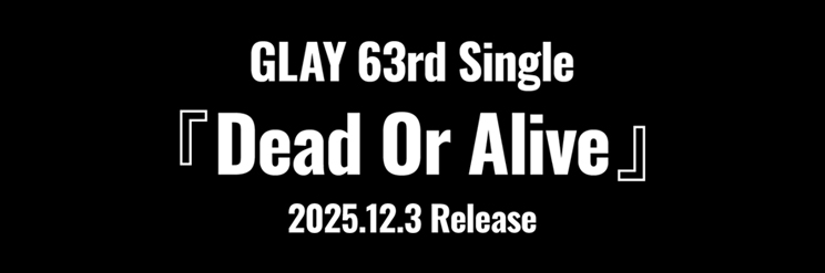 63rd Single『Dead Or Alive』