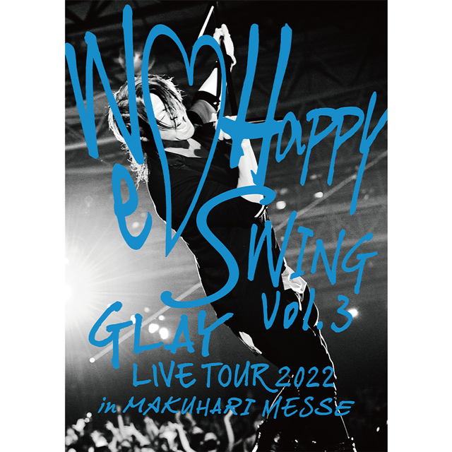 06 送80サ 0625$D05 GLAY LIVE TOUR 2022 ～We Happy Swing～ Vol.3/G-DIRECT限定盤Blu-ray 品