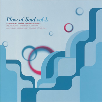 Flow of Soul Vol.1 -TAKURO meets Vanessa-Mae-