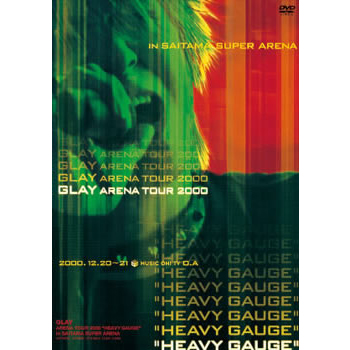 GLAY ARENA TOUR 2000 HEAVY GAUGE