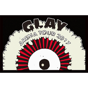 GLAY ARENA TOUR 2017 “SUMMERDELICS”in SAITAMA SUPER ARENA＜DELIC'S BOX＞