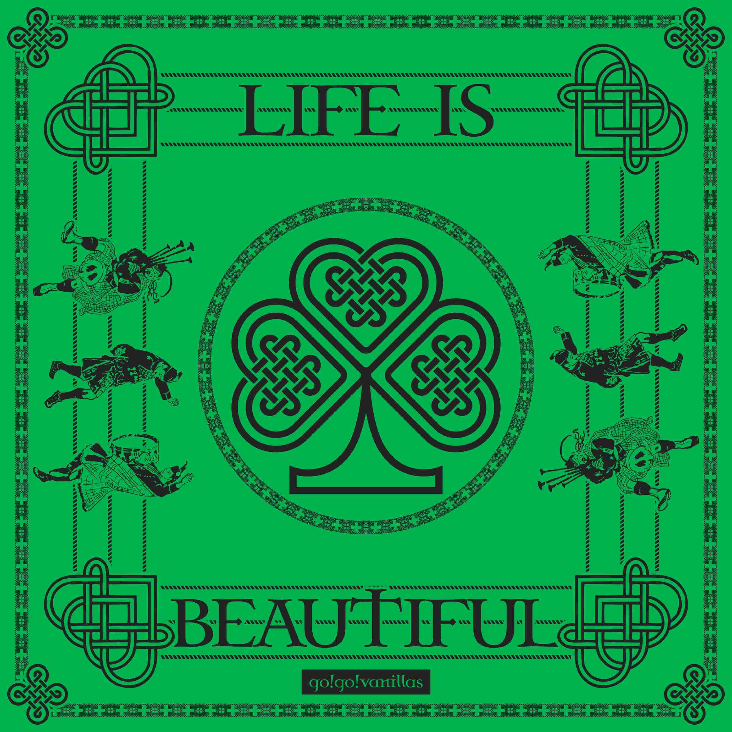 LIFE IS BEAUTIFUL