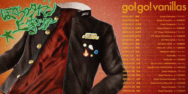Zepp Fukuoka <span class="live-title"> go!go!vanillas presents「ぼくらのタイマン上等ツアー」 </span>