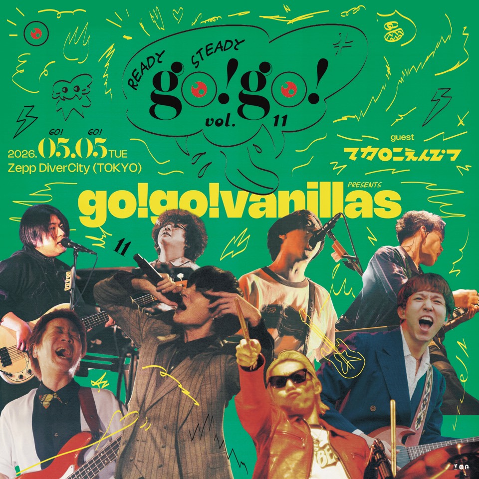 Zepp DiverCity (TOKYO) <span class="live-title">go!go!vanillas presents READY STEADY go!go! vol.11</span> 