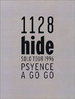 1128 hide SOLO TOUR 1996 PSYENCE A GO GO