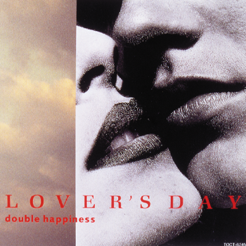 LOVER' S DAY
double happiness