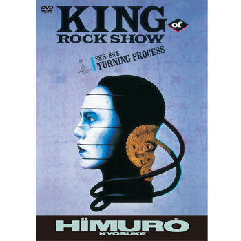 KING OF ROCK SHOW
88' s-89' sTURNING PROCESS