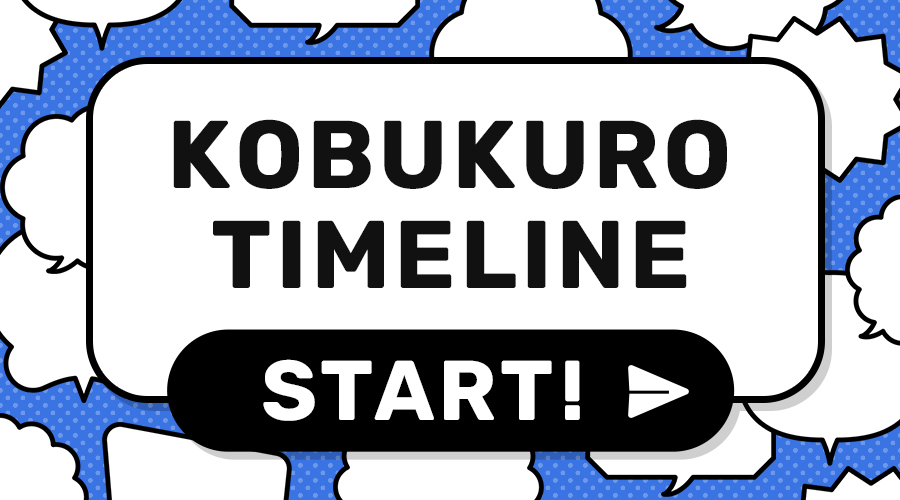 KOBUKURO TIMELINE