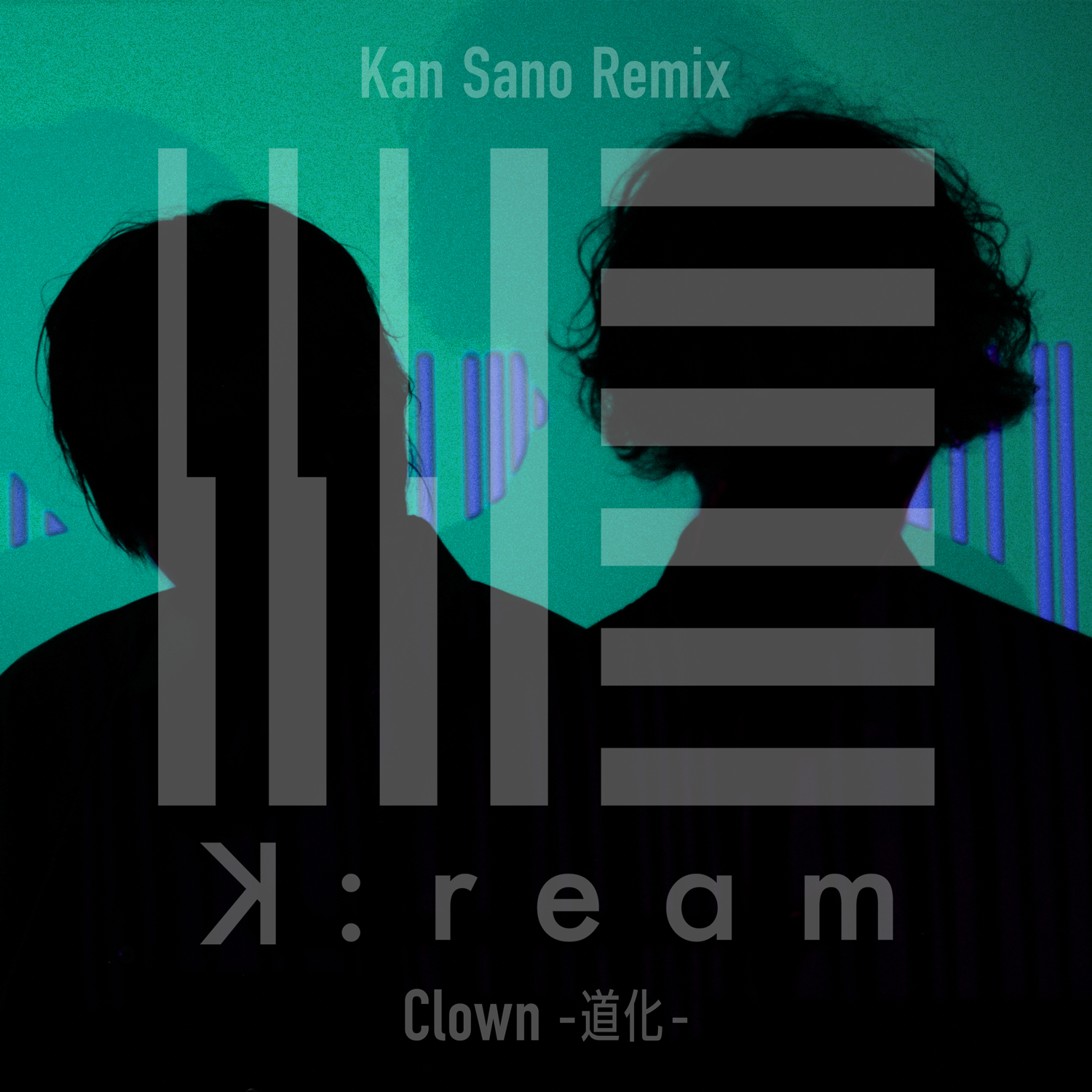 Clown -道化- (Kan Sano Remix)