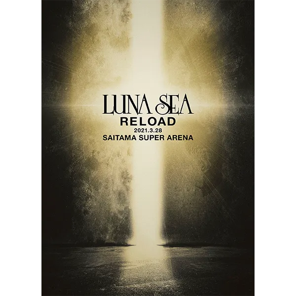 RELOAD 2021.3.28 SAITAMA SUPER ARENA