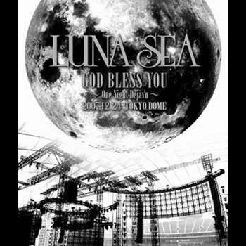 LUNA SEA GOD BLESS YOU ～One Night Dejavu～ 2007.12.24 TOKYO DOME Blu-ray