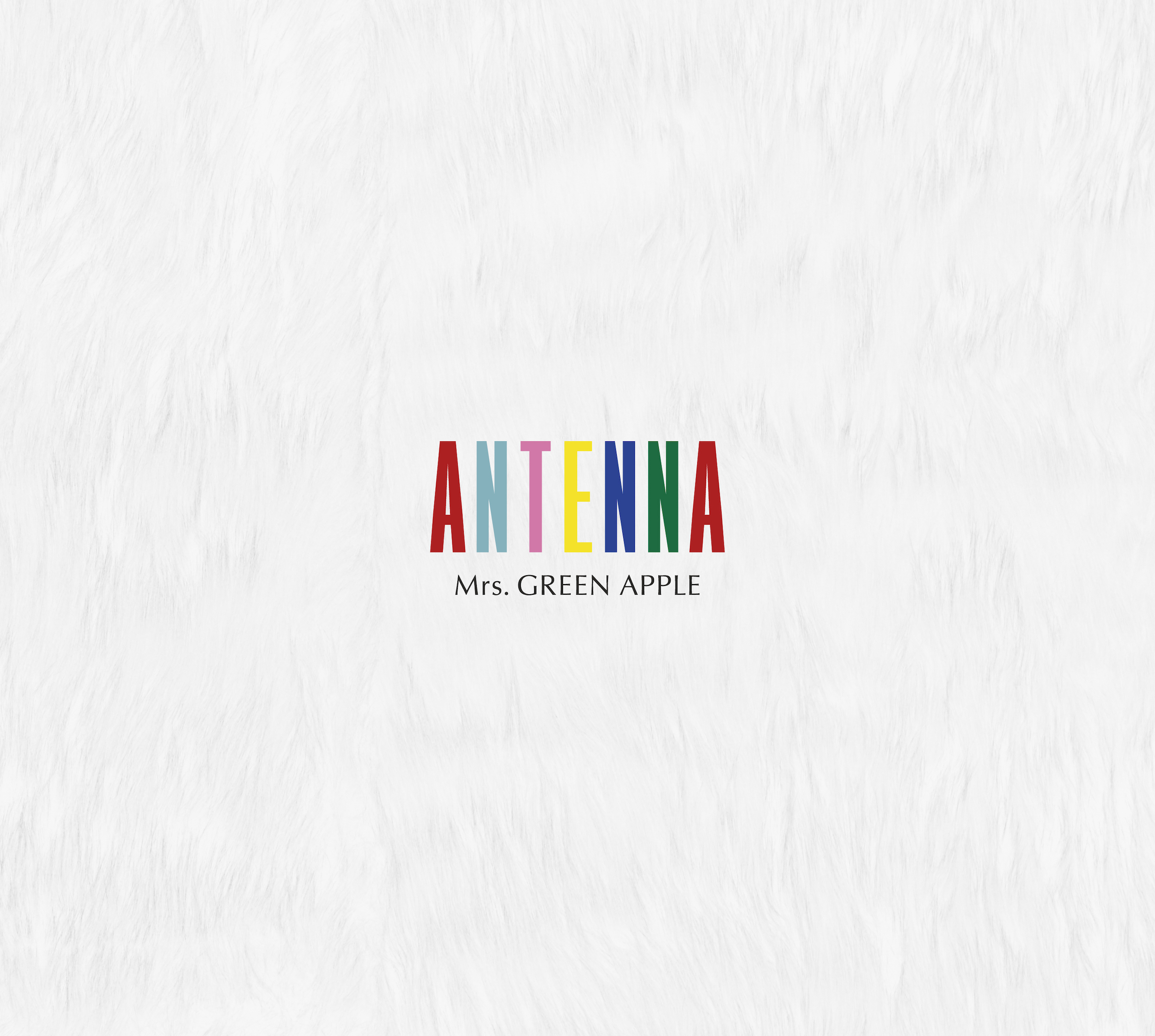 5th Original Full Album「ANTENNA」初回限定盤 -Mrs. GREEN APPLE 
