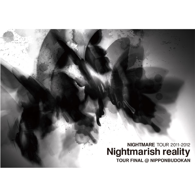 NIGHTMARE TOUR 2011-2012 Nightmarish reality TOUR FINAL＠NIPPON BUDOKAN【通常盤】