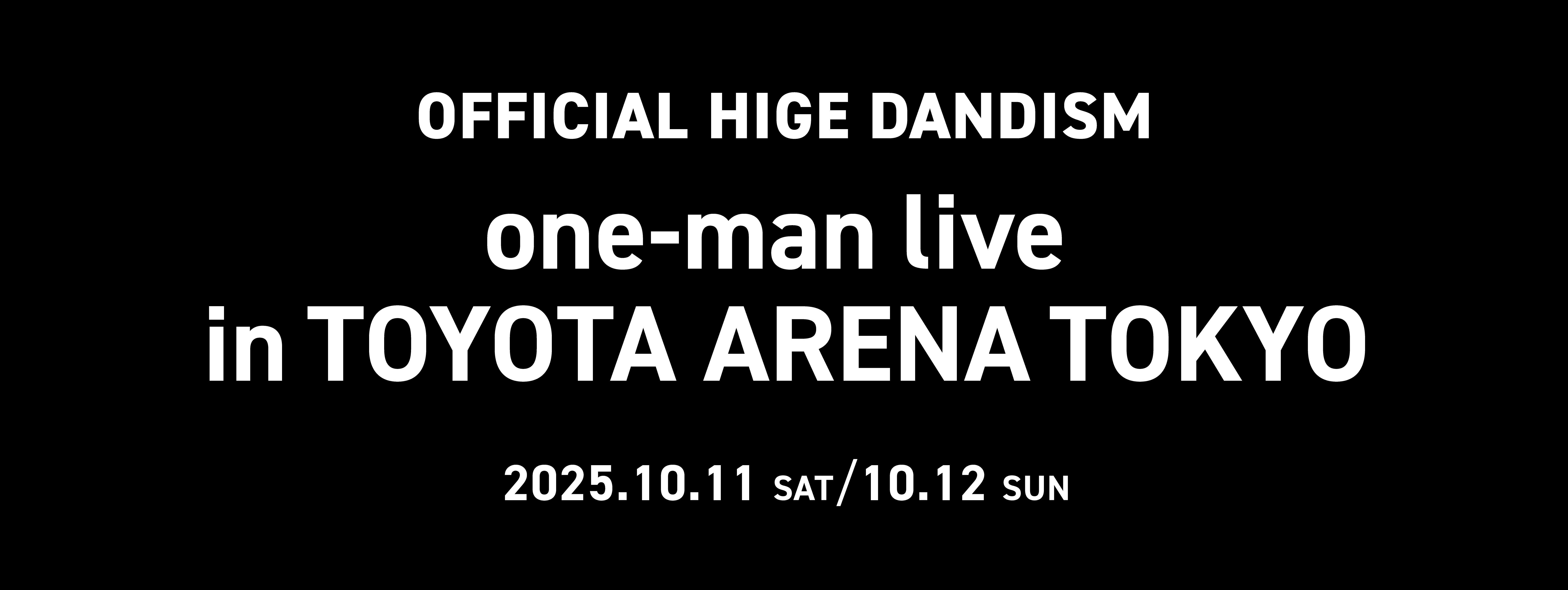 Official髭男dism one-man live in TOYOTA ARENA TOKYO