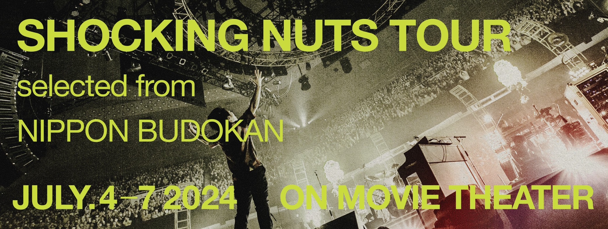 SHOCKING NUTS TOUR  selected from NIPPON BUDOKAN
