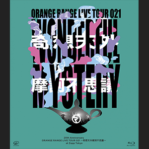 20th Anniversary ORANGE RANGE LIVE TOUR 021 ～奇想天外摩訶不思議～ at Zepp Tokyo【Blu-ray】