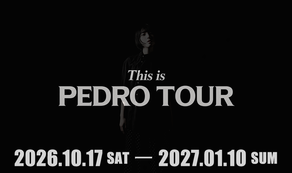 [Web]This is PEDRO TOUR
