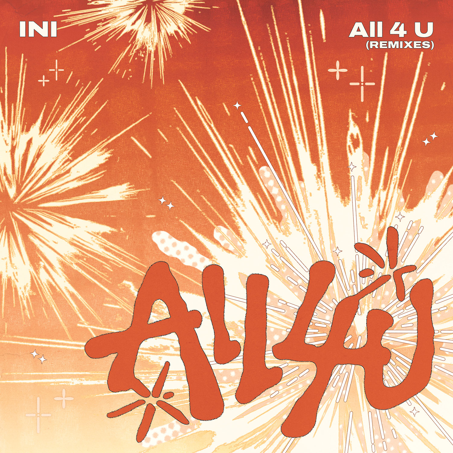 All 4 U (Remixes)