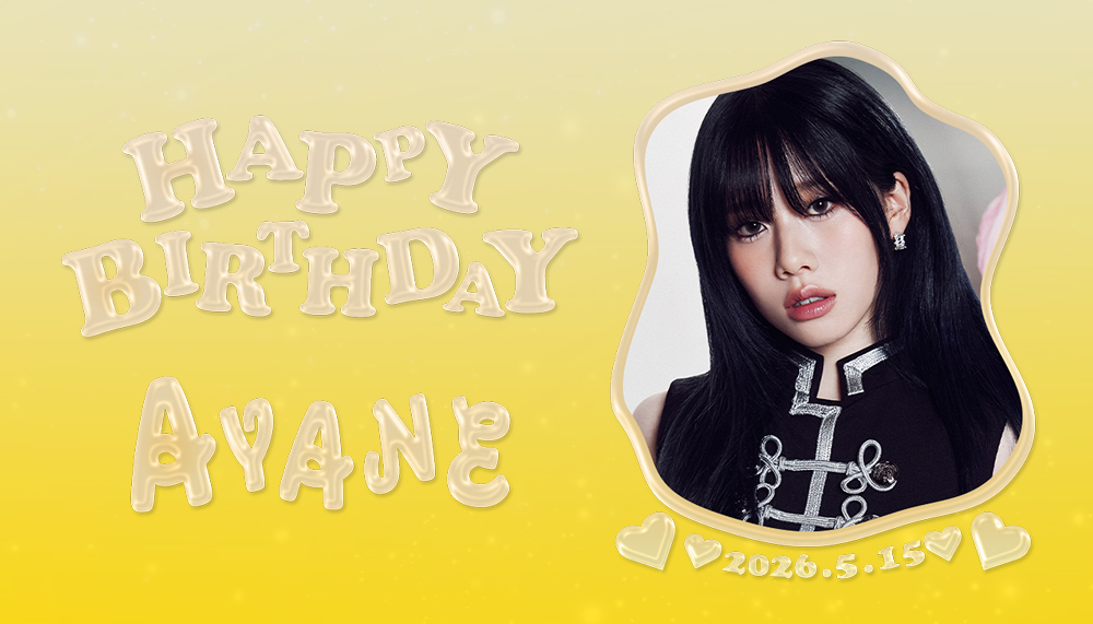 AYANE's BIRTHDAY