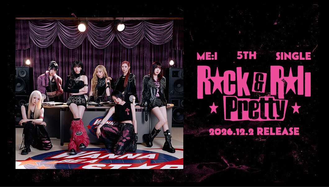 ME:I 5TH SINGLE "Rock & Roll Pretty"