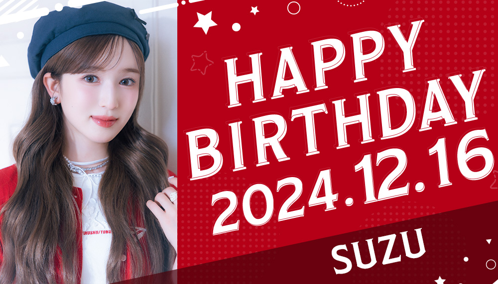 SUZU's BIRTHDAY