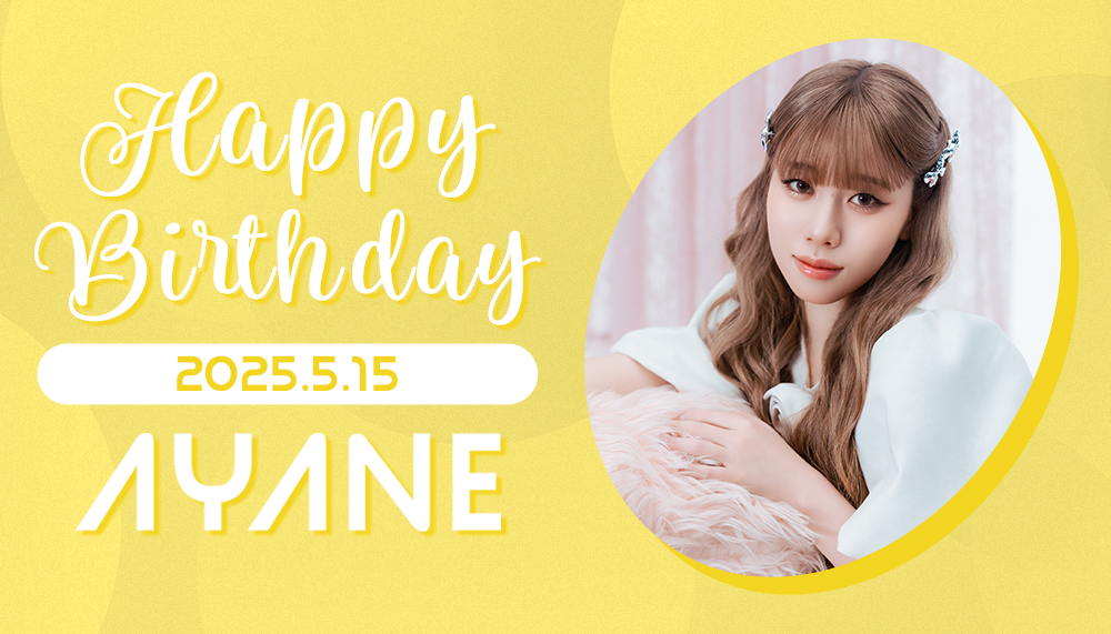 AYANE's BIRTHDAY
