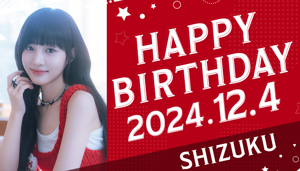 SHIZUKU's BIRTHDAY