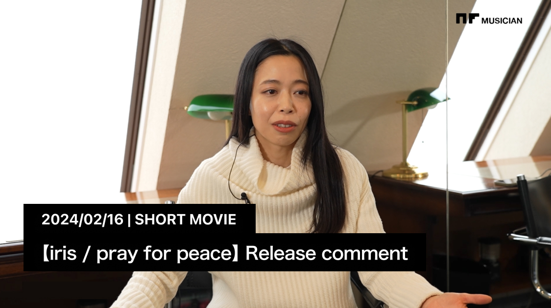【iris / pray for peace】 Release comment