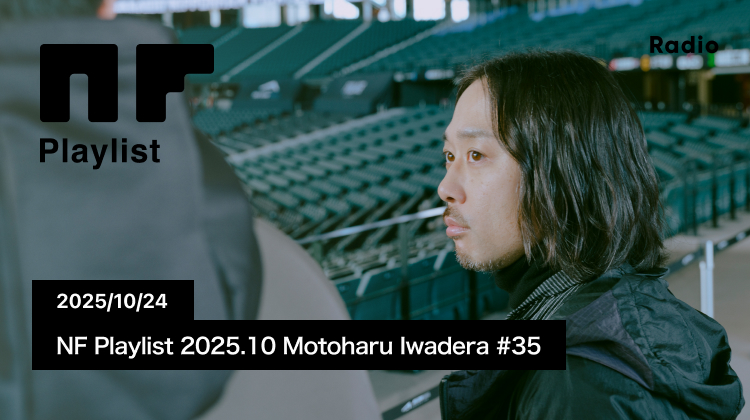 NF Playlist 2025.10 Motoharu Iwadera #35